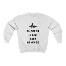 Success is the Best Revenge by MAXLIFE (Crewneck)