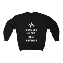 Success is the Best Revenge by MAXLIFE (Crewneck)