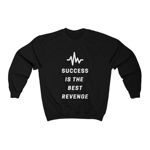 Success is the Best Revenge by MAXLIFE (Crewneck)